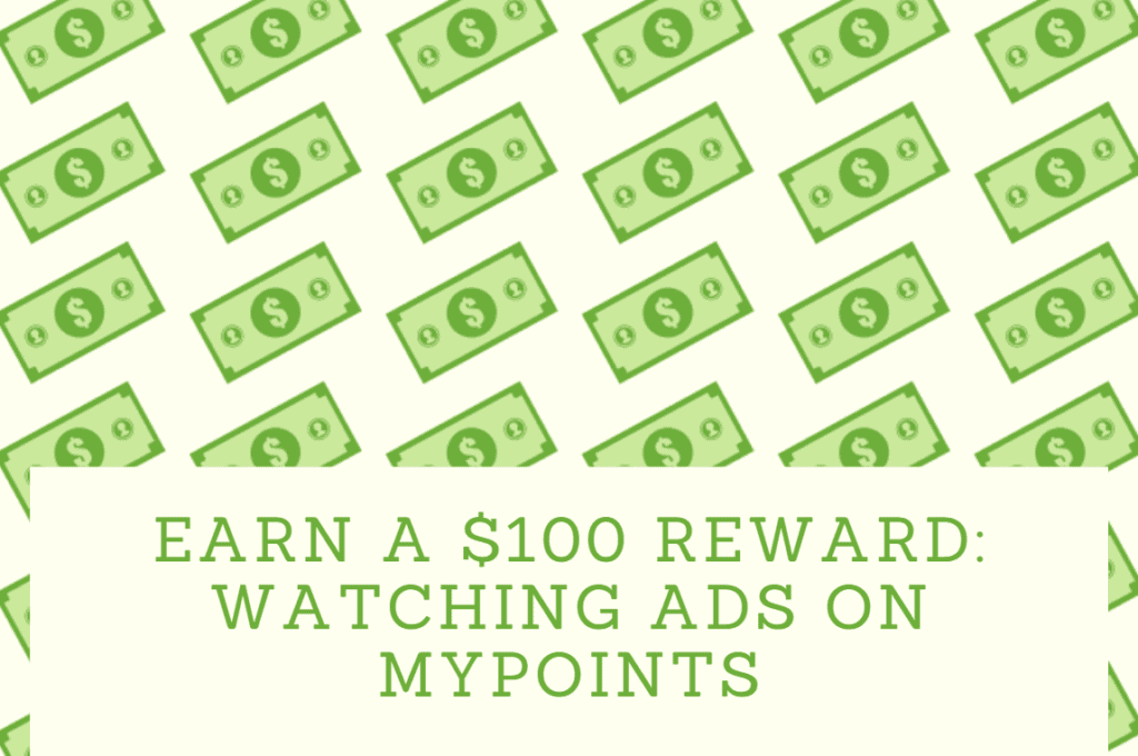 Earn $100 per month with MyPoints on Watching Ads: Your Daily Rewards Program Photo